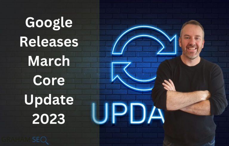 Google Releases March Core Update 2023